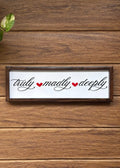 Truly Madly Deeply Wall Frame