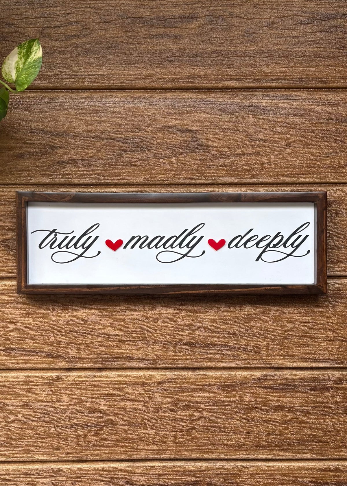 Truly Madly Deeply Wall Frame